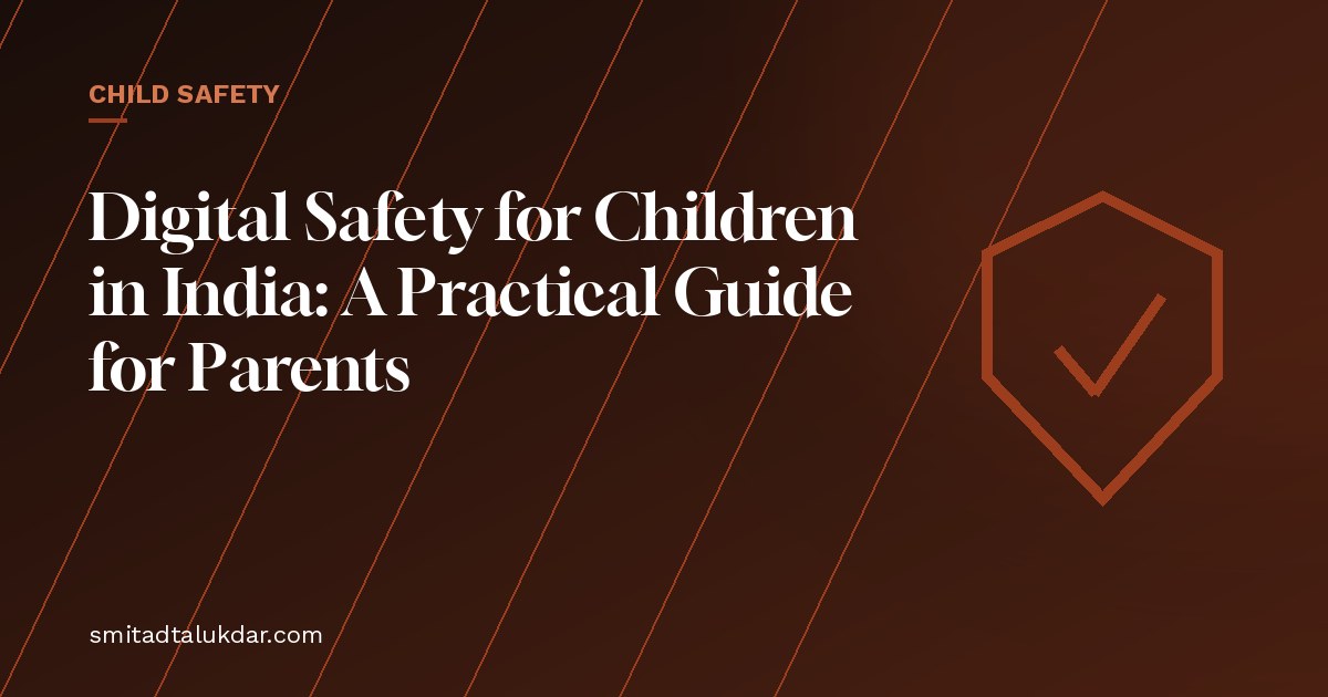 Digital Safety for Children in India: A Practical Guide for Parents — article banner
