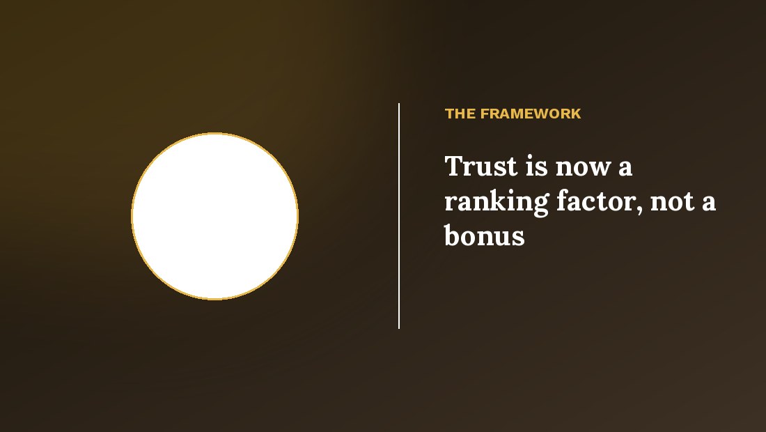 Trust is now a ranking factor, not a bonus — E-E-A-T guide