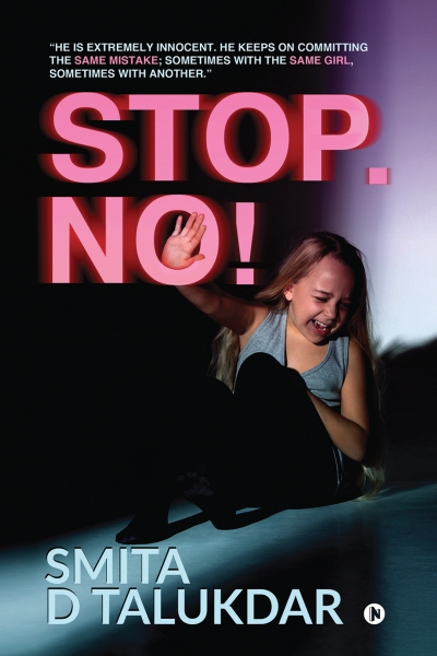 Stop. No! by Smita D. Talukdar